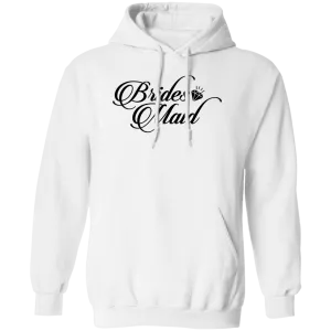 BRIDES MAID Pullover Hoodie