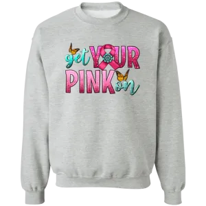 Get Your Pink On Unisex Crewneck Pullover Sweatshirt