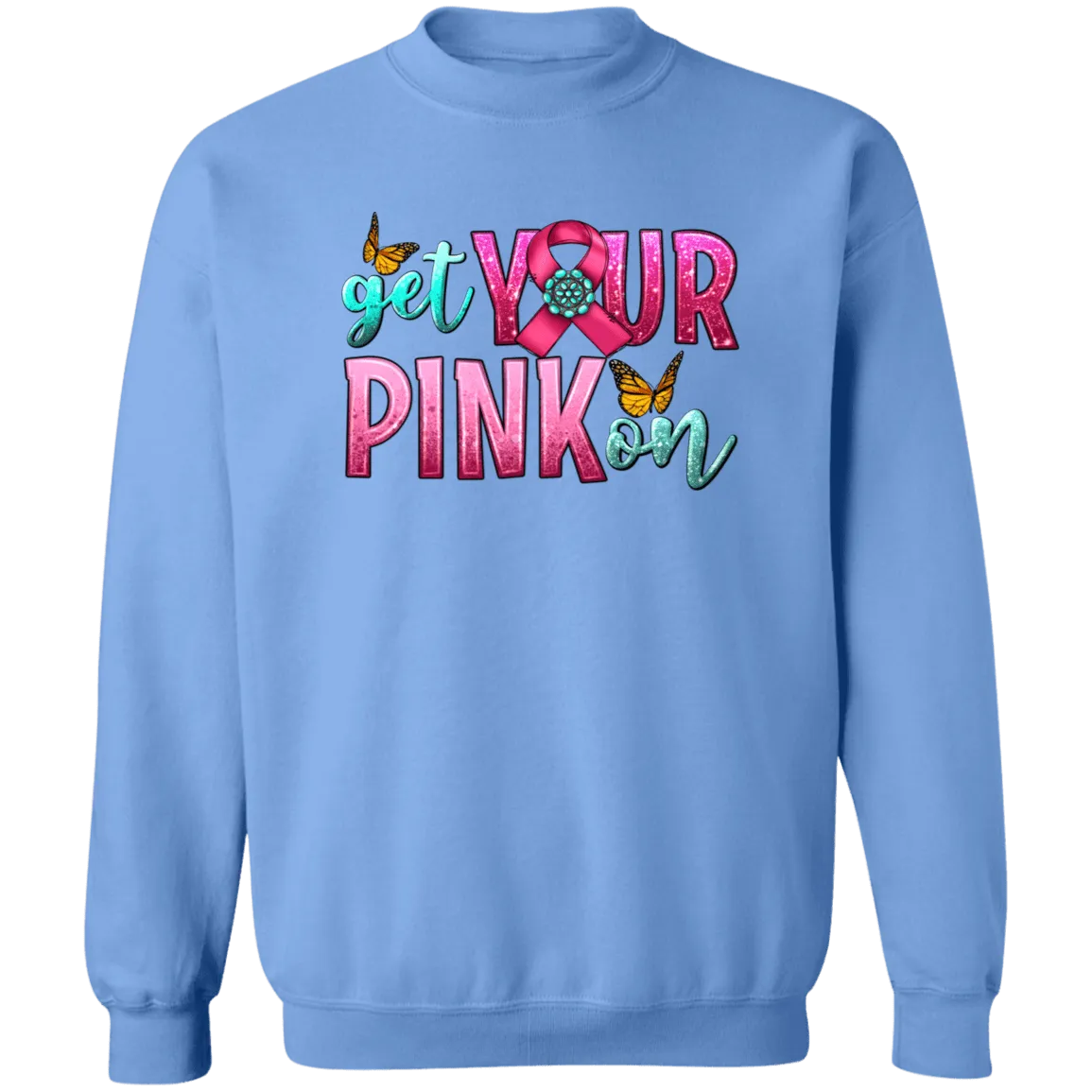 Get Your Pink On Unisex Crewneck Pullover Sweatshirt