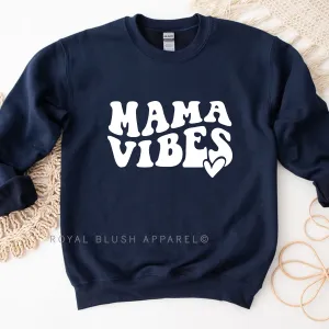 Mama Vibes Sweatshirt